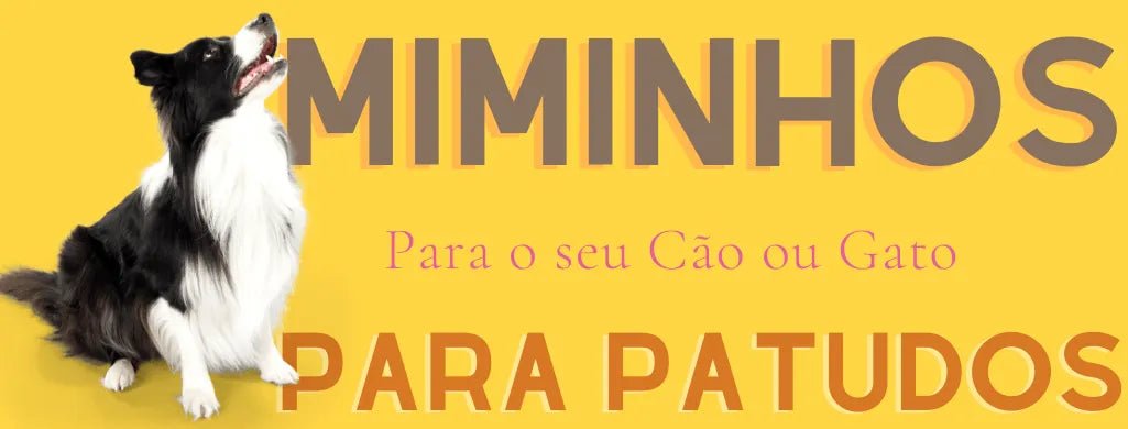 Miminhos - PetDoctors - Loja Online